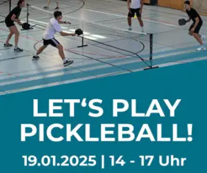 Vier Personen spielen Pickleball in einer Sporthalle. Darunter steht in großen Buchstaben „LET'S PLAY PICKLEBALL!“ sowie das Datum und die Uhrzeit: „19.01.2025 | 14 - 17 Uhr“.