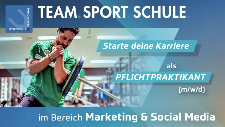 Banner der Sportschule Oberhaching: &bdquo;Starte deine Karriere als Pflichtpraktikant (m/w/d) im Bereich Marketing & Social Media&ldquo;. Im Hintergrund trainiert ein Mann im Fitnessstudio mit einer Langhantel.