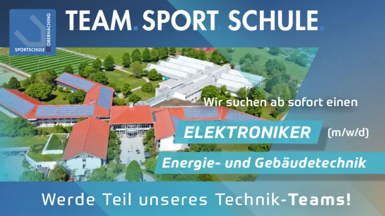 Luftaufnahme der Sportschule Oberhaching mit einem Stellenangebot f&uuml;r einen Elektroniker (m/w/d) im Bereich Energie- und Geb&auml;udetechnik. Die Grafik wirbt f&uuml;r eine Mitarbeit im Technik-Team der Sportschule Oberhaching.