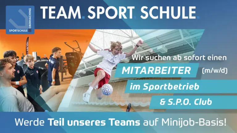 Stellenanzeige der Sportschule Oberhaching f&uuml;r einen Mitarbeiter (m/w/d) im Sportbetrieb und S.P.O. Club auf Minijob-Basis. Die Grafik zeigt einen Trainer mit Jugendlichen im Fitnessbereich sowie einen Fu&szlig;ballspieler in der Sporthalle und l&auml;dt zur Mitarbeit im Sport- und Trainingsbetrieb ein.